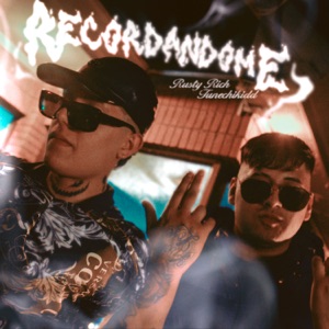Recordándome (feat. Tunechikidd)