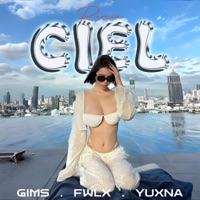 GIMS • CIEL (feat. YUXNA) [REMIX] - Single - FWLX