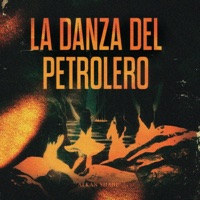 La Danza Del Petrolero - Single - Alkan Shade