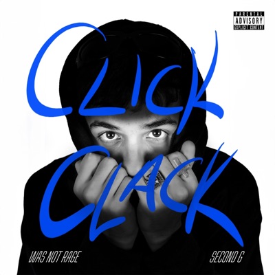 CLICK CLACK (feat. Was Not Rage) - Single