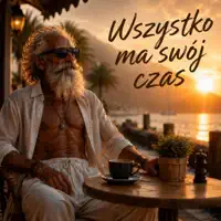 Wszystko ma swój czas — Rytmy Serca