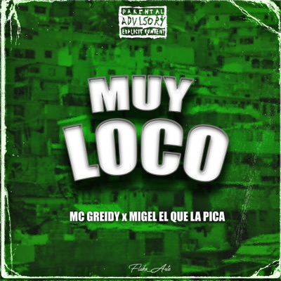 Muy Loco (feat. Mcgreidy) - Single