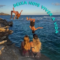 DEIXA NOIS VIVER A VIDA (feat. FAMILIA 019, MC NEGO TODDY, MC CHARLES, MC NEGUINHO FZ & MC CROCO) - Single - MC S3