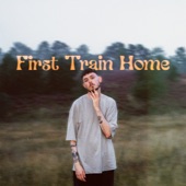 First Train Home artwork