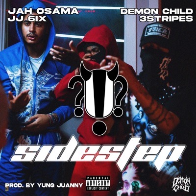 Sidestep (feat. JJ 6ix, Jah Osama & 3Stripes) - Single