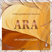 Ara: A Māori Guidebook of The Mind (Unabridged)