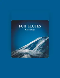 Poslechněte si interpreta Fuji Flutes, sledujte hudební videa, přečtěte si životopis, podívejte se na data turné a další informace.