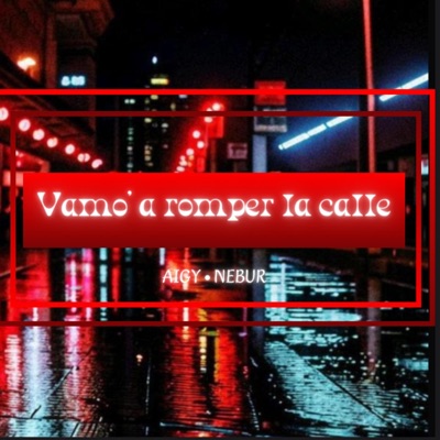 Vamo' a romper la calle - Single