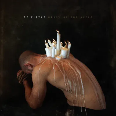Listen to Death Of The Altar by Of Virtue