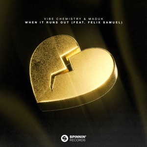 When It Runs Out (feat. Felix Samuel) [Extended Mix]