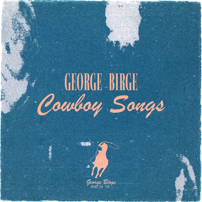 Cowboy Songs by George Birge album cover