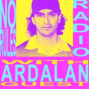 No Rules Radio presents: Ardalan (DJ Mix)