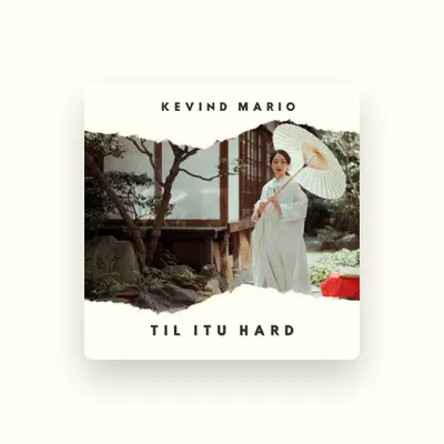 Listen to KEVIND MARIO, watch music videos, read bio, see tour dates & more!