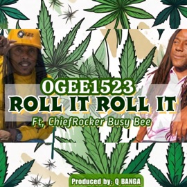 ROLL IT ROLL IT (feat. CHIEF ROCKER BUSY BEE) Ogee1523