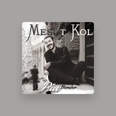 Listen to Mesut Kol, watch music videos, read bio, see tour dates & more!