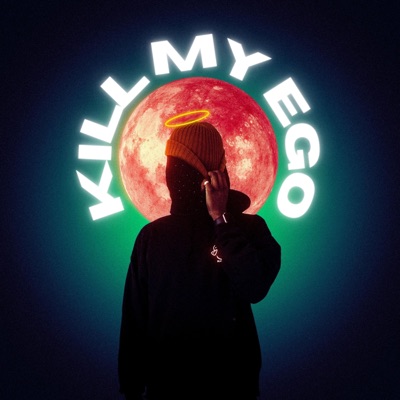 KILL MY EGO (feat. Torey D'Shaun) - Single