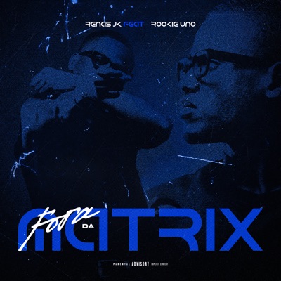 Fora da Matrix (feat. Rookie Uno) - Single