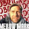 Mellow Mark & Boomrush Backup - Obrigado