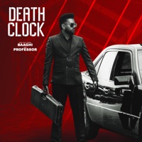 Death Clock - Single - Baaghi & Professor