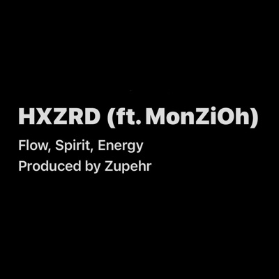 Flow, Spirit, Energy (feat. MonZiOh) - Single
