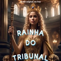 Rainha do Tribunal - Single - DJ Plin Original & MC KVP
