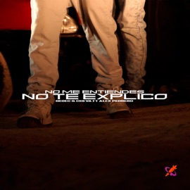 No Me Entiendes No Te Explico (feat. Alex Pedrero) Gedec & Cheva