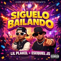Siguelo Bailando (feat. Esequiel JS & JOSEO MUSIC GANG) - Single - Lil Plakel