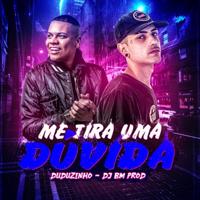 Me Tira uma Dúvida - Single