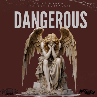 Dangerous (feat. Phatzus & 808sallie) - Single