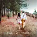 I Got You Babe