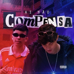 Ai Não Compensa (feat. PDF RECORDS)