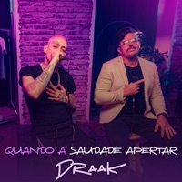 Quando a Saudade Apertar - Single - Mc Draak & racine neto