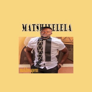 MAKHWAPENI (feat. Matshivelela)