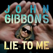Lie To Me (Extended) - John Gibbons Cover Art