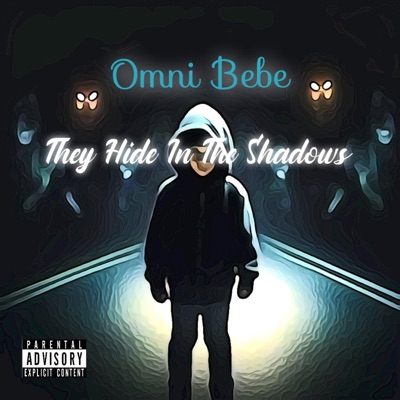 They Hide In The Shadows