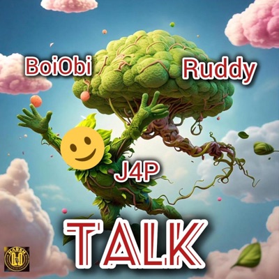 Talk (freestyle) (feat. Ruddy & J4P) - Single