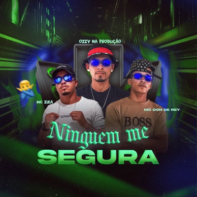 Ninguém Me Segura - Single