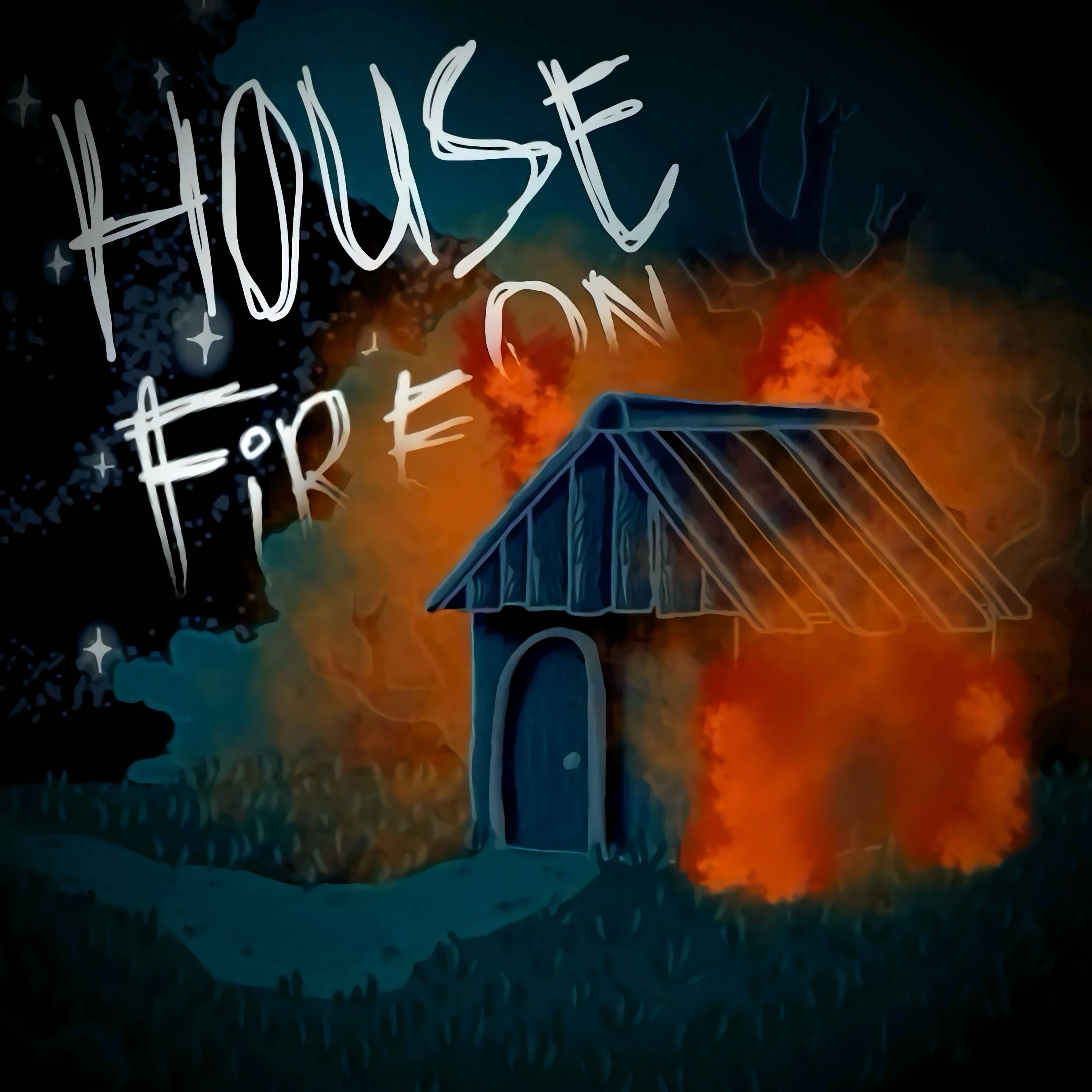 House On Fire - Single