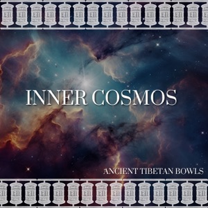Inner Cosmos: Singing Bowl Meditations