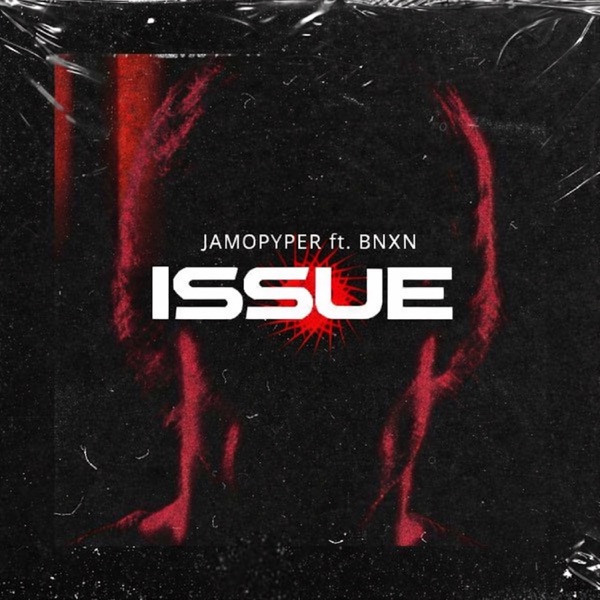 Issue (feat. BNXN) - Single