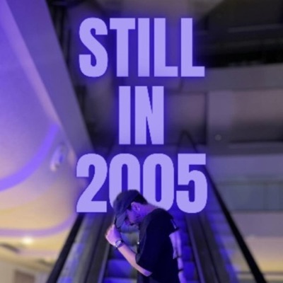 Still In 2005 - Single