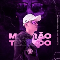 Magrão Teórico - Single - DJ XRM DA DZ7, MC BOARETTO, Maresia Records & MC GW