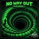 NO WAY OUT UZUMAKi Single