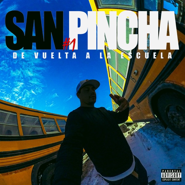 San Pincha #1 De Vuelta a La Escuela