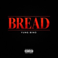 BREAD pt. 2 - Single - Yung Bino