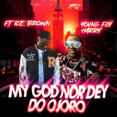 My God nor dey do ojoro (feat. Ice brown) - Single
