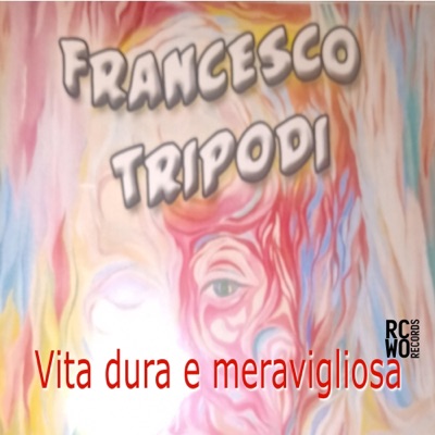 Vita Dura e Meravigliosa (Remastered 2025) [feat. Beppe Barbera] - Single
