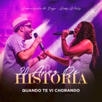 Quando Te Vi Chorando (20 Anos De História, Ao Vivo) - Single