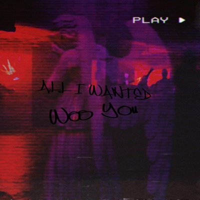 all i ever wanted was you (feat. Stilpain) - Single