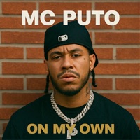 On My Own - Single - MC PUTO